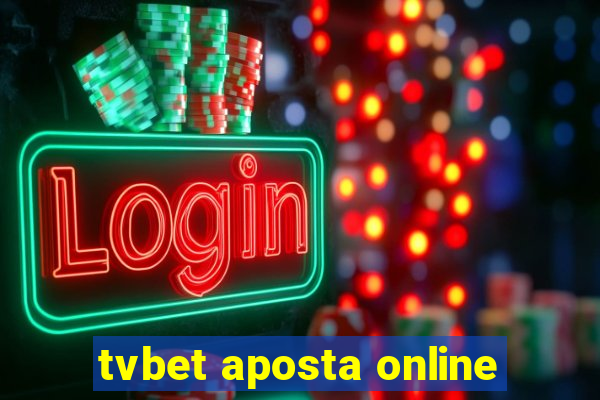 tvbet aposta online